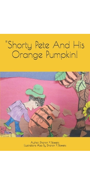 "Shorty Pete And His Orange Pumpkin!