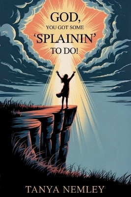 "God, you got some 'splainin' to do!"