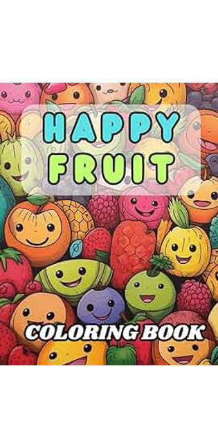 Happy Fruit Coloring Book