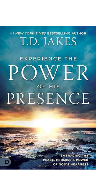 Experience the Power of His Presence