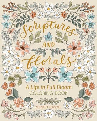 Scriptures and Florals: Life In Full Bloom