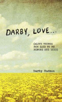 Darby, Love . . .