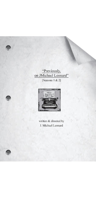 "Previously, on JMichael Leonard"