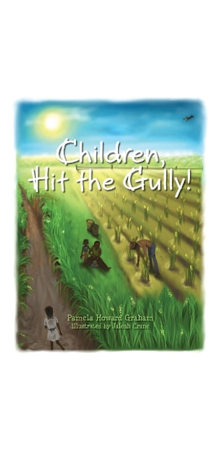 Children, Hit the Gully!
