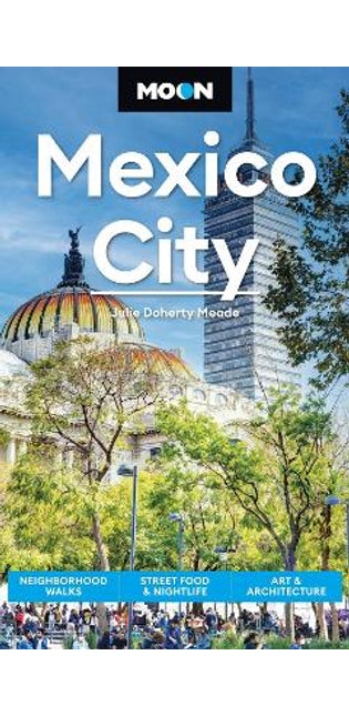 Moon Mexico City (Ninth Edition)