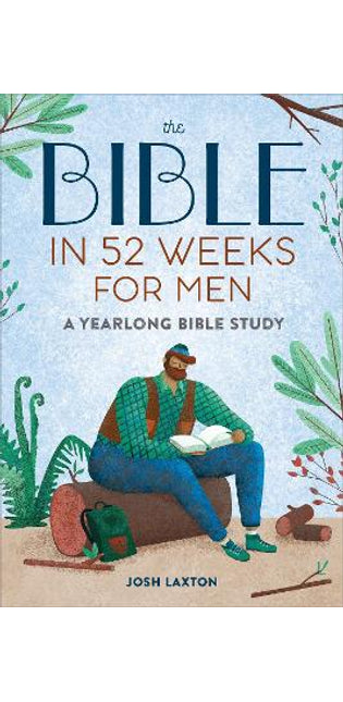 Bible in 52 Weeks for Men