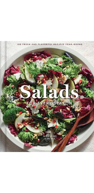 Williams Sonoma Salads for Every Season