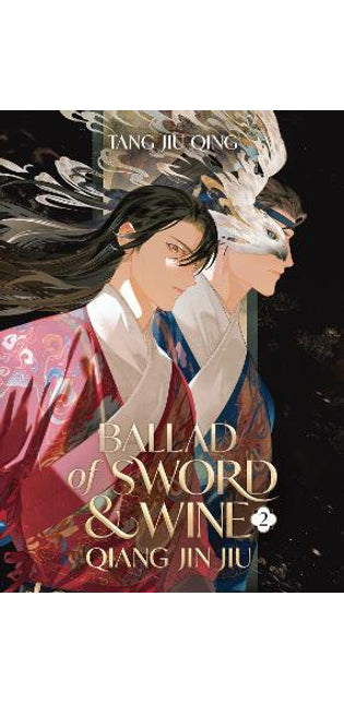 Ballad of Sword and Wine: Qiang Jin Jiu (Novel) Vol. 2