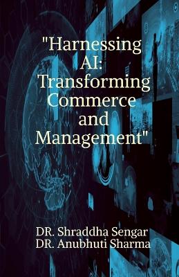 "Harnessing AI