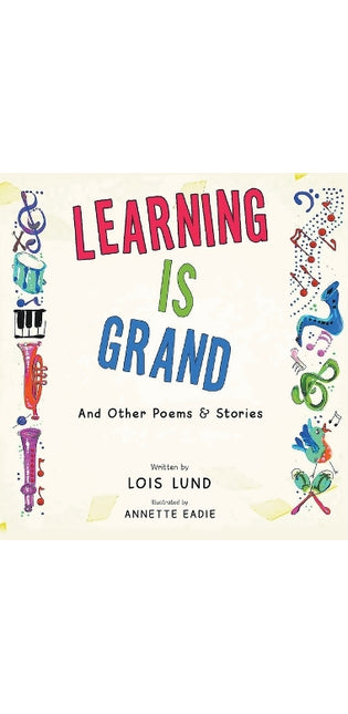 Learning Is Grand