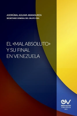 "Mal Absoluto" Y Su Final En Venezuela
