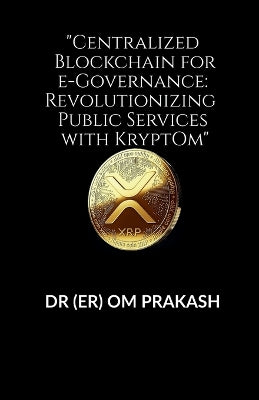 "Centralized Blockchain for e-Governance