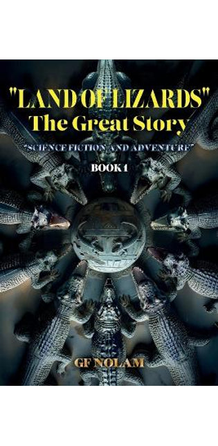 "LAND OF LIZARDS" The Great History