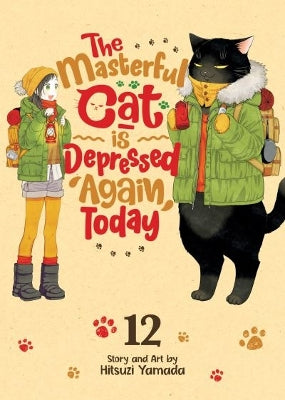 Masterful Cat Is Depressed Again Today Vol. 12