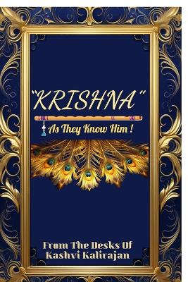 "Krishna" As They Know Him!