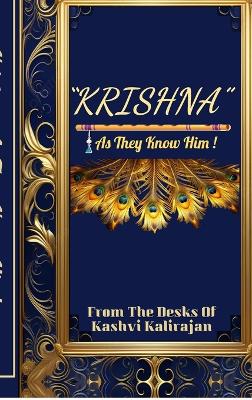 "Krishna" As They Know Him!