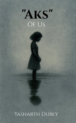 "Aks" of Us