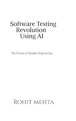 Software Testing Revolution Using AI