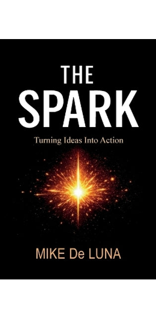 Spark, Turning Ideas into Action