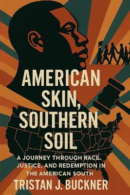 "American Skin, Southern Soil"