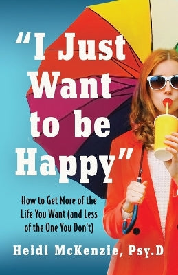 "I Just Want to Be Happy"