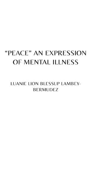 "Peace" an Expression of Mental Illness