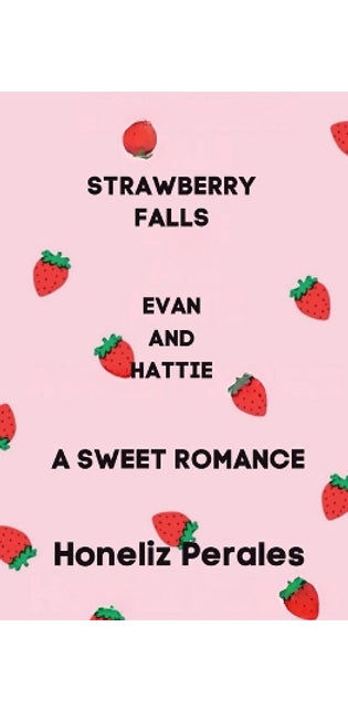 Evan and Hattie Strawberry Falls Book 3