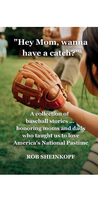 "Hey Mom, Wanna Have a Catch?"
