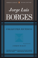 Jorge Luis Borges: Collected Fictions