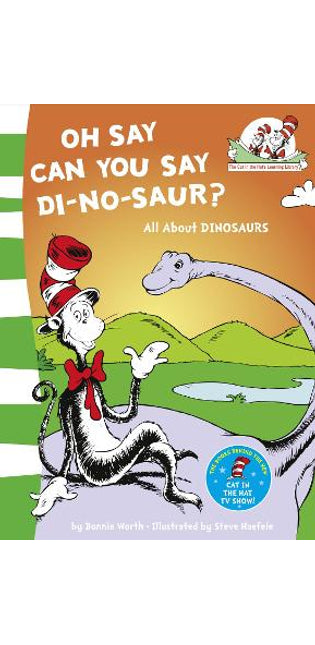 Oh Say Can You Say Di-no-saur?