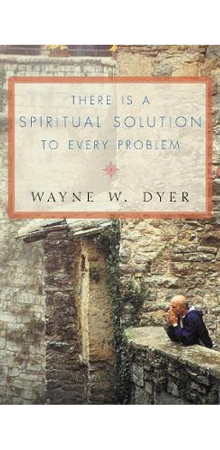 There Is a Spiritual Solution to Every Problem