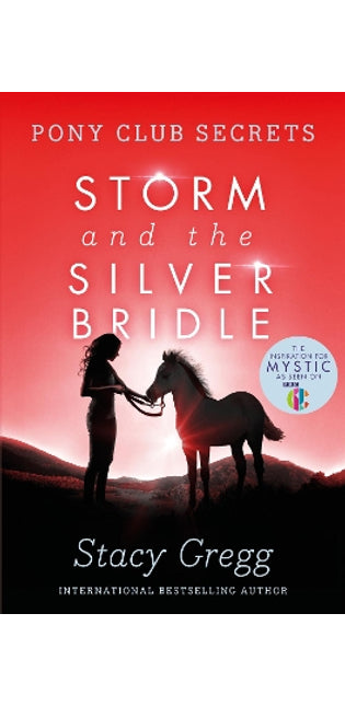 Storm and the Silver Bridle