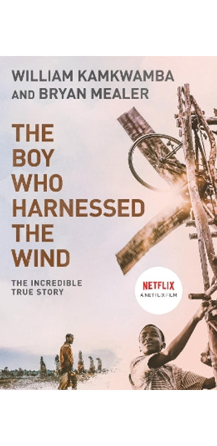 Boy Who Harnessed the Wind