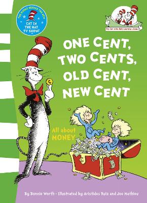 One Cent, Two Cents: All About Money