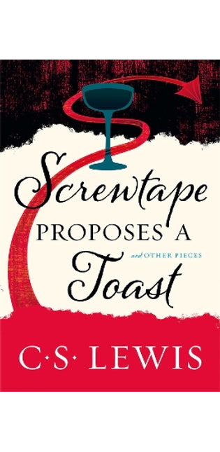 Screwtape Proposes a Toast