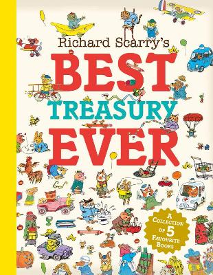 Richard Scarry’s Best Treasury Ever