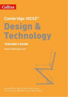 Cambridge IGCSE™ Design & Technology Teacher’s Guide