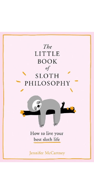 Little Book of Sloth Philosophy