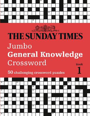 Sunday Times Jumbo General Knowledge Crossword Book 1