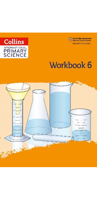 International Primary Science Workbook: Stage 6