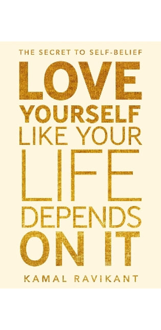 Love Yourself Like Your Life Depends on It