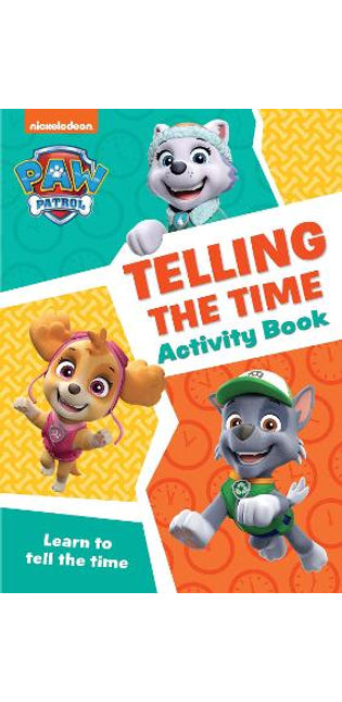 PAW Patrol Telling The Time Activity Book