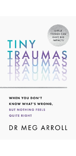 Tiny Traumas