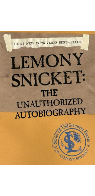 Lemony Snicket: The Unauthorized Autobiography