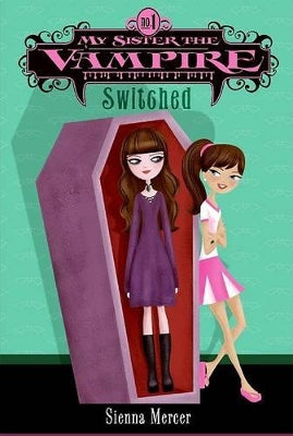My Sister the Vampire #1: Switched – Exclusive Books Online