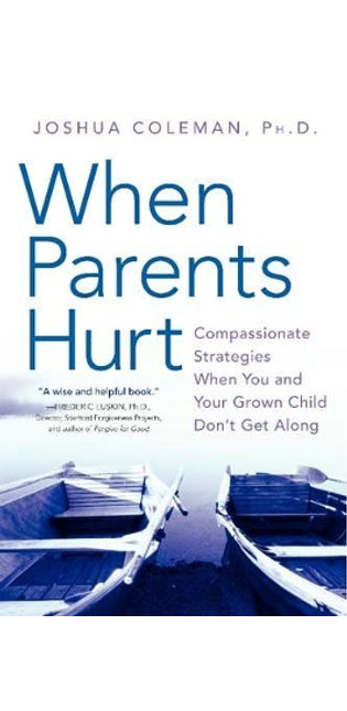 When Parents Hurt