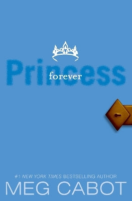Princess Diaries, Volume X: Forever Princess
