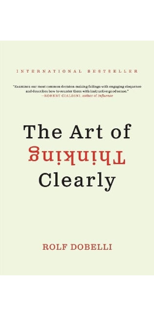 Art of Thinking Clearly