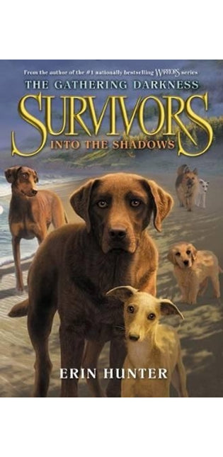 Survivors: The Gathering Darkness #3: Into the Shadows