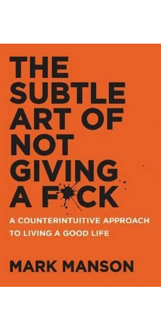 The Subtle Art of Not Giving a F*ck